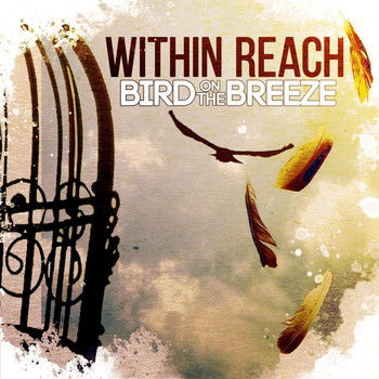 Within Reach - Bird on the Breeze