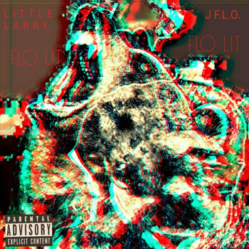 Little Larry - Flo Lit (feat. J F.L.O.) (Explicit)