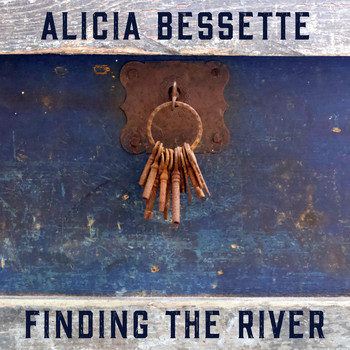 Alicia Bessette - Finding the River