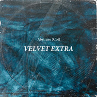 Abstruse (Col) - Velvet Extra