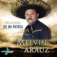 Melvin Aráuz - Regiones de Mi Patria