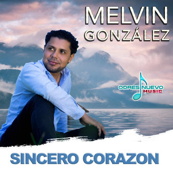 Melvin González - Sincero Corazon