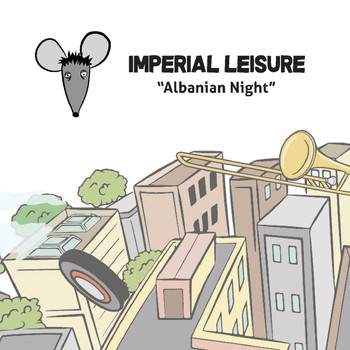 Imperial Leisure - Albanian Night