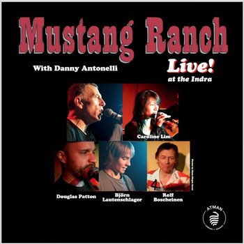 Mustang Ranch & Danny Antonelli - Live! at the Indra (Explicit)