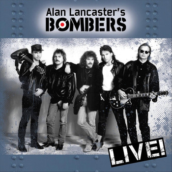 Alan Lancaster's Bombers - Live! (Explicit)
