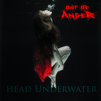 Out of Anger - Head Underwater