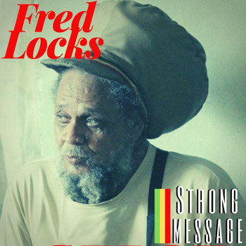 Fred Locks - Strong Message