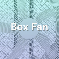 Ambient Calm - Box Fan