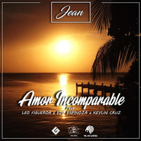 Jean - Amor Incomparable (feat. Leo Figueroa, Keylin Cruz & Edu Espinoza)