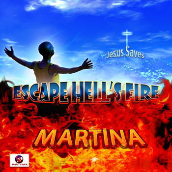 Martina - Escape Hell's Fire