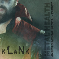 Klank - Metal Health: An Instrumental Musical Journey