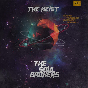 The Soul Brokers - The Heist, Vol. 1