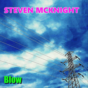 Steven Mcknight - Blow
