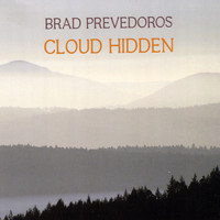 Brad Prevedoros - Cloud Hidden