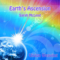 Sarah McLeod - Earth's Ascension