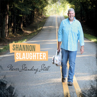 Shannon Slaughter - Never Standing Still