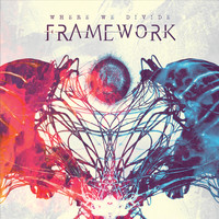 Framework - Where We Divide