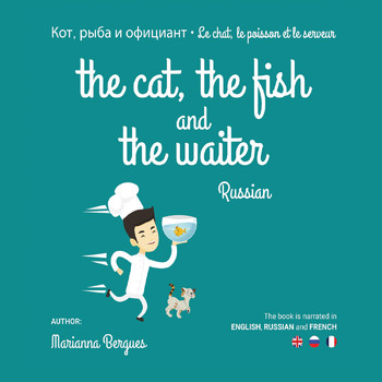 Marianna Bergues - The Cat the Fish and the Waiter (Russian)
