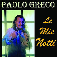 Paolo Greco - Le Mie Notti