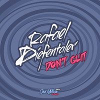 Rafael Diefentaler - Don't Quit