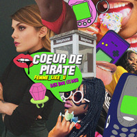 Coeur De Pirate - Femme Like U: Back dans les bacs!