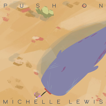 Michelle Lewis - Push On