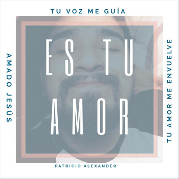 Patricio Alexander - Es Tu Amor (feat. Manuel Ríos)