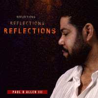 Paul B Allen III - Reflections
