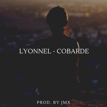Lyonnel - Cobarde