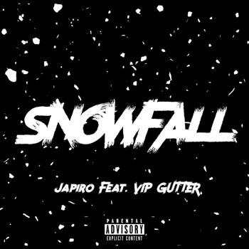 Japiro - Snowfall (feat. Vip Gutter) (Explicit)