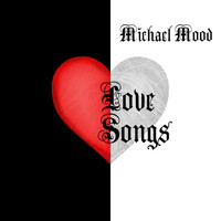 Michael Mood - Love Songs
