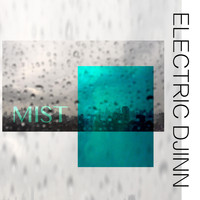 Electric Djinn - Mist