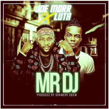 Joe Morr featuring Luta - Mr DJ