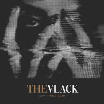 The Vlack - (Don't) Lose Control