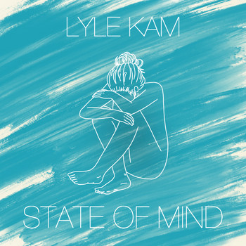 Lyle Kam - State of Mind