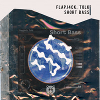 Flapj4ck, Tolk - Short Bass