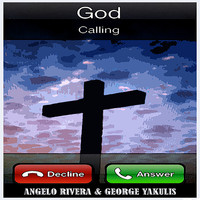 Angelo Rivera / George Yakulis - God Call