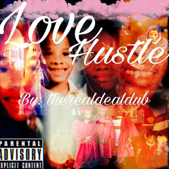 Therealdealdub - Lover & Hustle (Explicit)