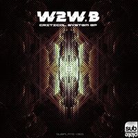 W2W.b - Critical System EP