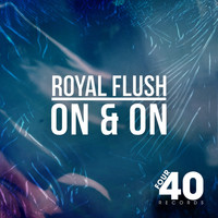 Royal Flush - On & On