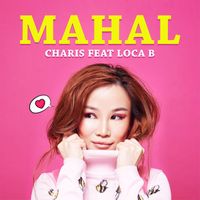 Charis - Mahal (feat. LOCA B)