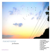 Joe Ransom - Fear Not Fantasy (Explicit)