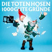 Die Toten Hosen - 1000 gute Gründe (Ohne Strom)