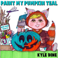 Kyle Dine - Paint My Pumpkin Teal