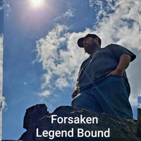 Forsaken - Legend Bound (Explicit)