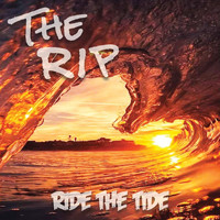 The Rip - Ride the Tide (Explicit)
