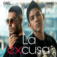 Yanic - La Excusa (feat. Cael)