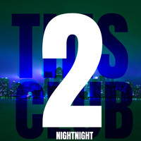 This Club - Night Night, Vol. 2
