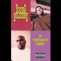 Young Soldierz - If Tomorrow Comes (Explicit)