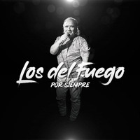 Los del Fuego - Por Siempre